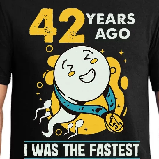 42nd Birthday Humor 42 Years Ago I Was The Fastest Pajama Set