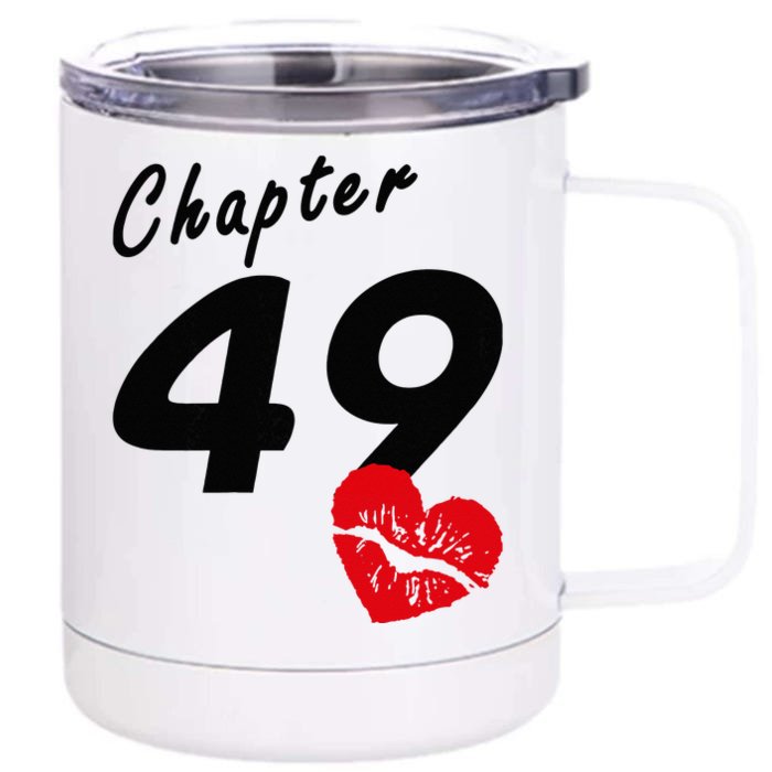 49th Birthday Heart Lips Love Chapter 49 Years Old Gift Front & Back 12oz Stainless Steel Tumbler Cup