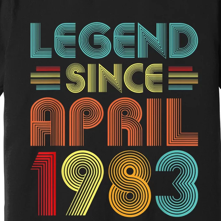 40th Birthday Idea Legend Since April 1983 40 Years Old Bday Premium T-Shirt