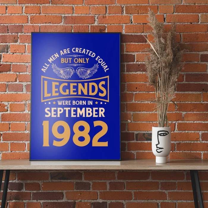 40 Birthday Legends Were Born In September 1982 Meaningful Gift Poster