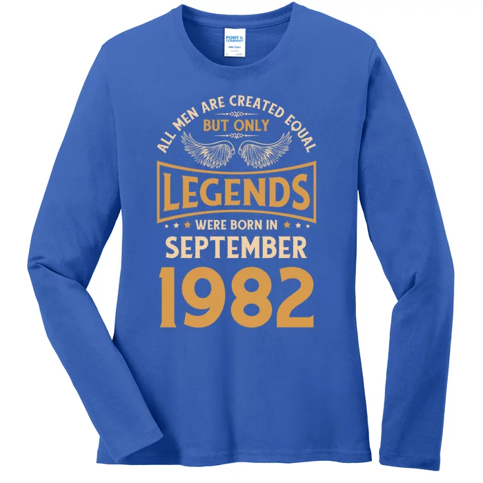 40 Birthday Legends Were Born In September 1982 Meaningful Gift Ladies Long Sleeve Shirt