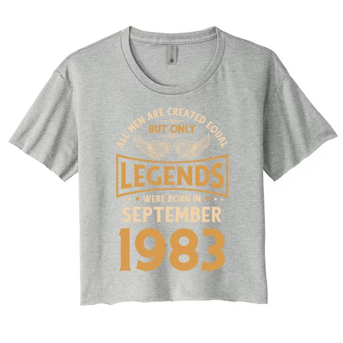 40 Birthday Legends Were Born In September 1983 Gift Women's Crop Top Tee