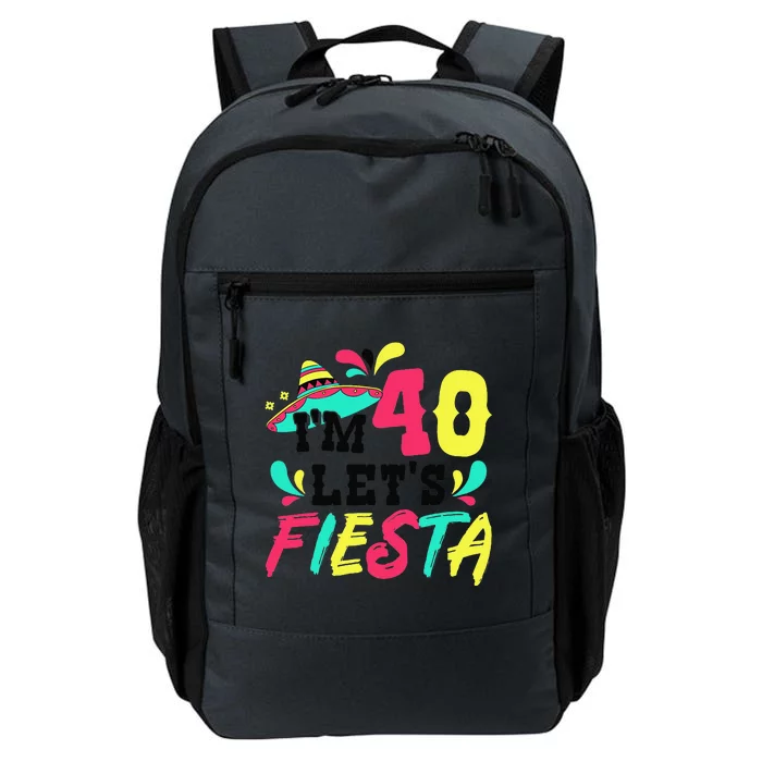 40th Birthday Mexican Party I'm 40 Let's Fiesta Daily Commute Backpack