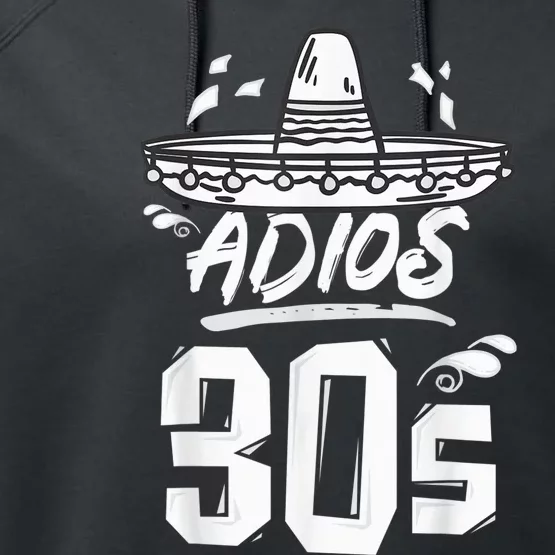 40th Birthday Mexican Party Cinco de Mayo Fiesta Adios 30s Performance Fleece Hoodie