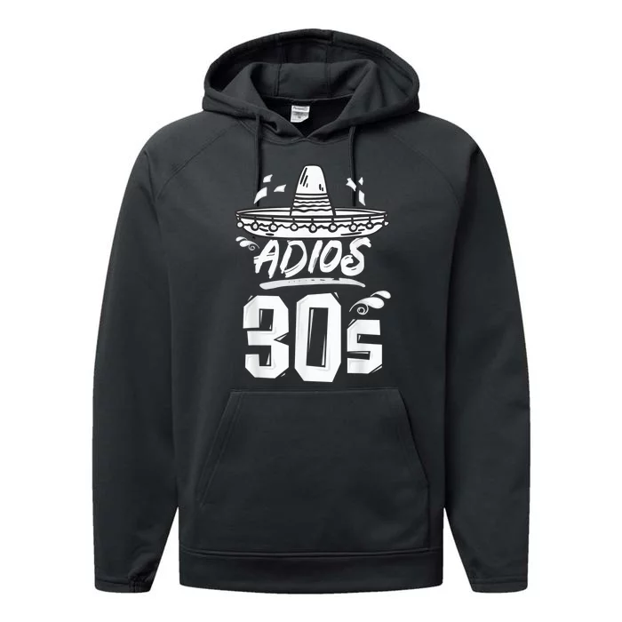 40th Birthday Mexican Party Cinco de Mayo Fiesta Adios 30s Performance Fleece Hoodie