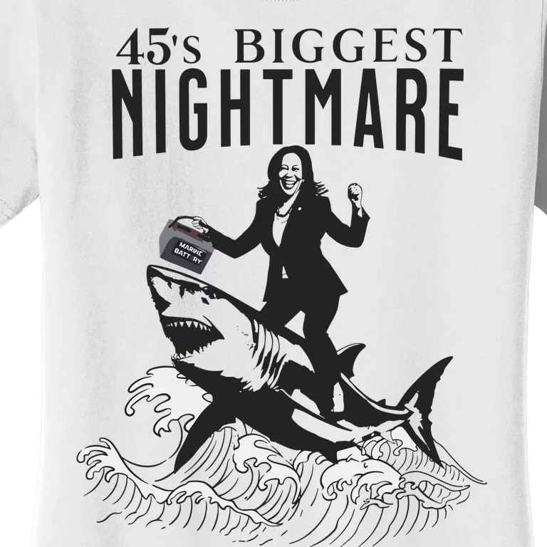 45S Biggest Nightmare Kamala Harris Women's T-Shirt