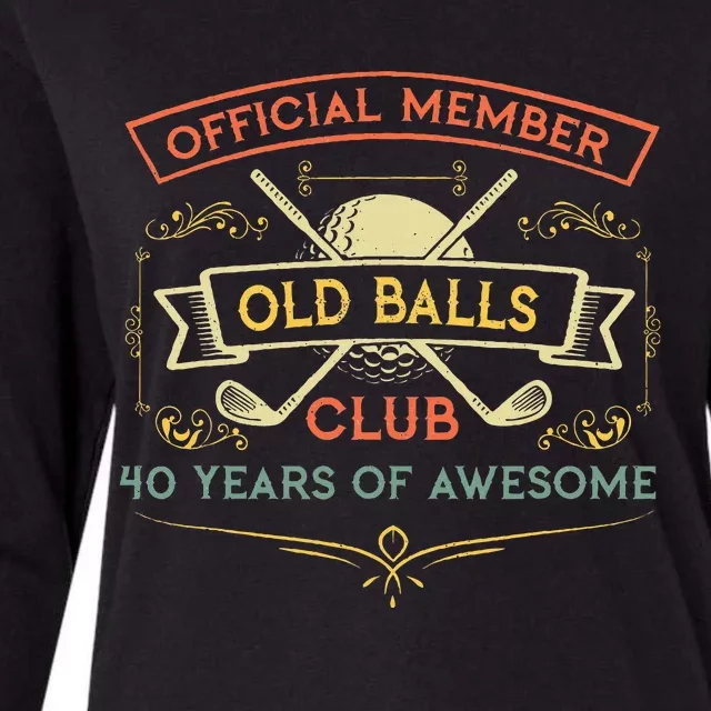 40th Birthday Old Balls Club 40 Year Old Golfer Womens Cotton Relaxed Long Sleeve T-Shirt