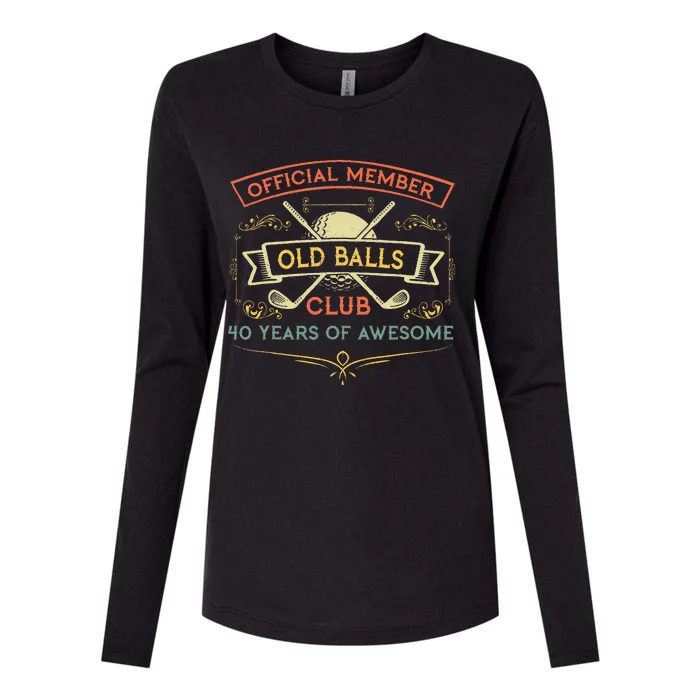 40th Birthday Old Balls Club 40 Year Old Golfer Womens Cotton Relaxed Long Sleeve T-Shirt