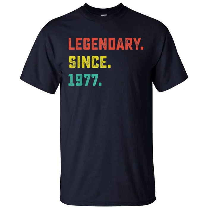 46th Birthday Present Gift Vintage Legendary Since 1977 46 Year Old Tall T-Shirt