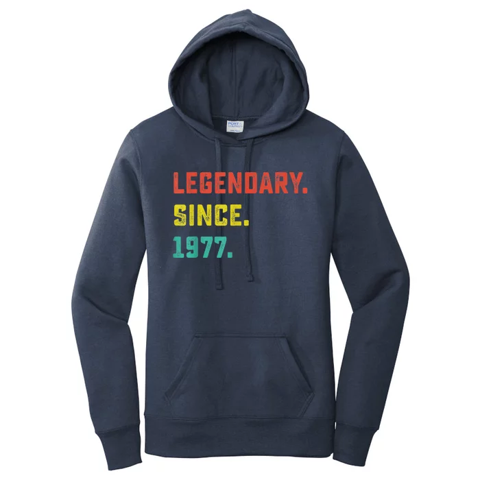 46th Birthday Present Gift Vintage Legendary Since 1977 46 Year Old Women's Pullover Hoodie