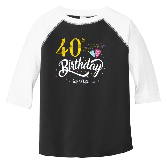 40th Birthday Squad 40 Party Crew Group Toddler Fine Jersey T-Shirt