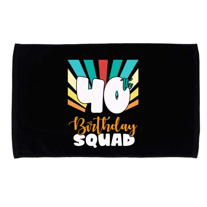 40th Birthday Squad 40 Years Old Microfiber Hand Towel