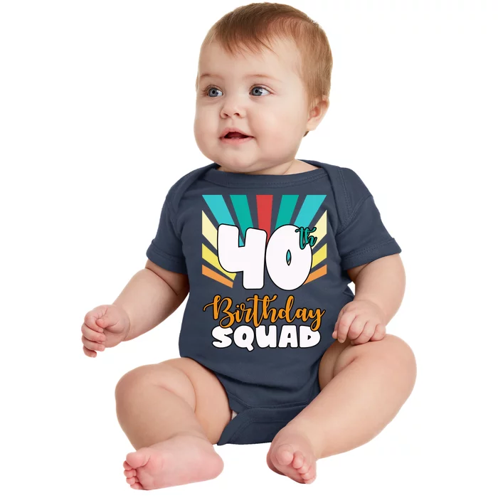 40th Birthday Squad 40 Years Old Baby Bodysuit