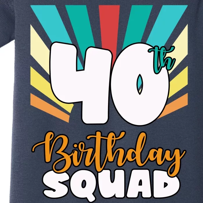 40th Birthday Squad 40 Years Old Baby Bodysuit