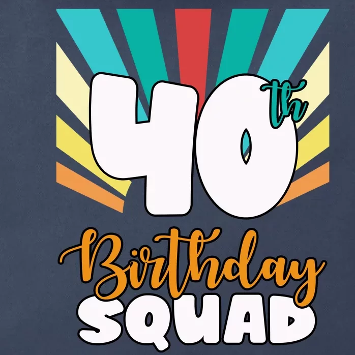 40th Birthday Squad 40 Years Old Zip Tote Bag