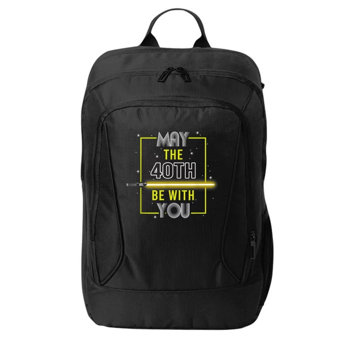 40th Birthday Tee May The 40th Be With You fortieth Birthday City Backpack