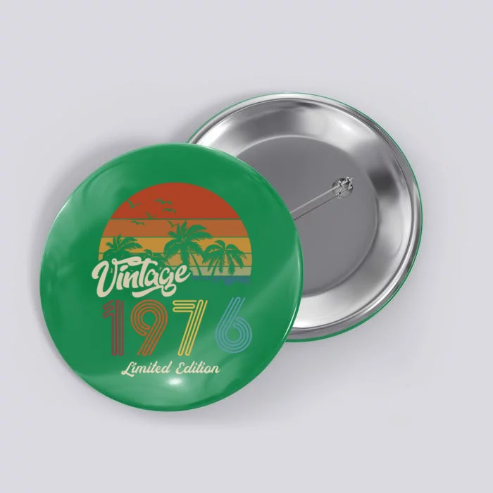 47th Birthday Vintage Limited Edition 1976 Button