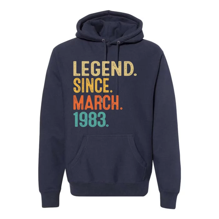 40th Birthday Vintage Legend Since March 1983 40 Year Old Premium Hoodie