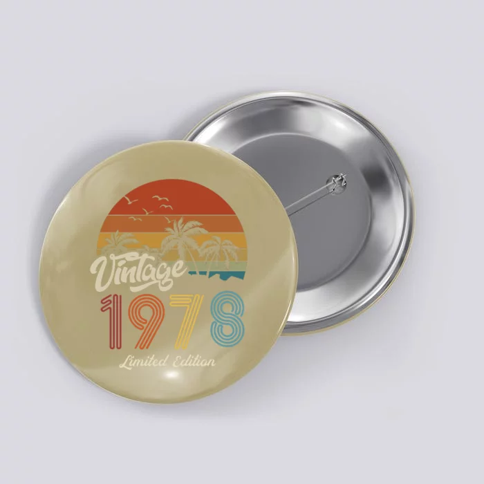 45th Birthday Vintage Limited Edition 1978 Button