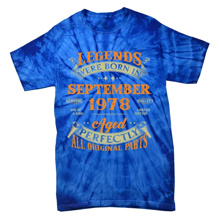 45th Birthday Vintage Legends Born In September 1978 Gift Tie-Dye T-Shirt