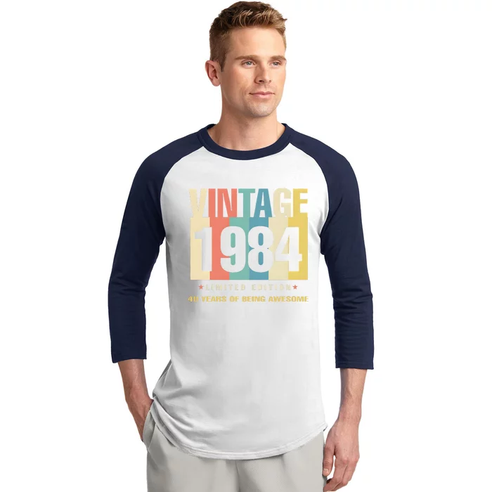 40th Birthday Vintage 1984 Limited Edition 40 Years Of Being Awesome Baseball Sleeve Shirt