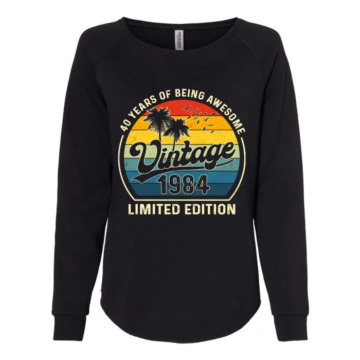 40th Birthday Vintage 1984 Limited Edition Womens California Wash Sweatshirt