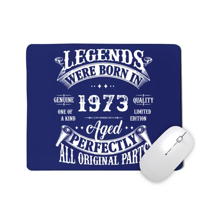 49th Birthday Vintage Birthday Legends Born In 1973 Mousepad