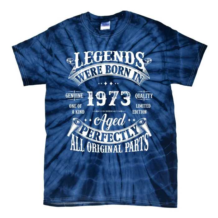 49th Birthday Vintage Birthday Legends Born In 1973 Tie-Dye T-Shirt