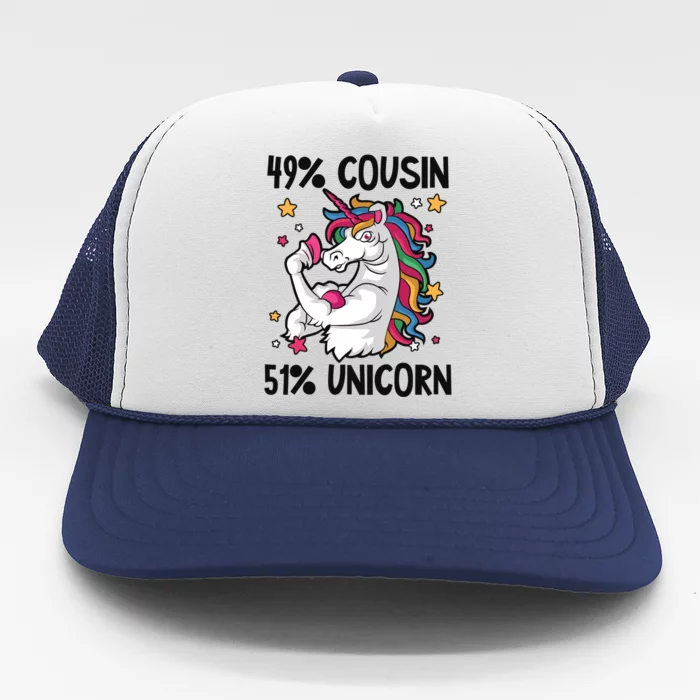 49% Cousin 51% Unicorn Design Cousin Crew Gift Trucker Hat