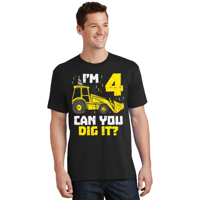 4 Can You Dig It Construction Truck 4th Birthday Boy Gift T-Shirt