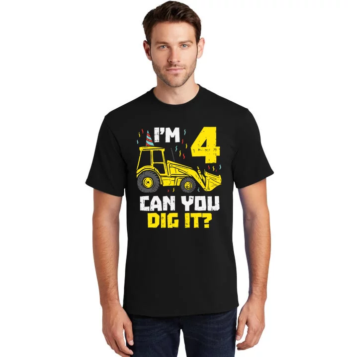 4 Can You Dig It Construction Truck 4th Birthday Boy Gift Tall T-Shirt