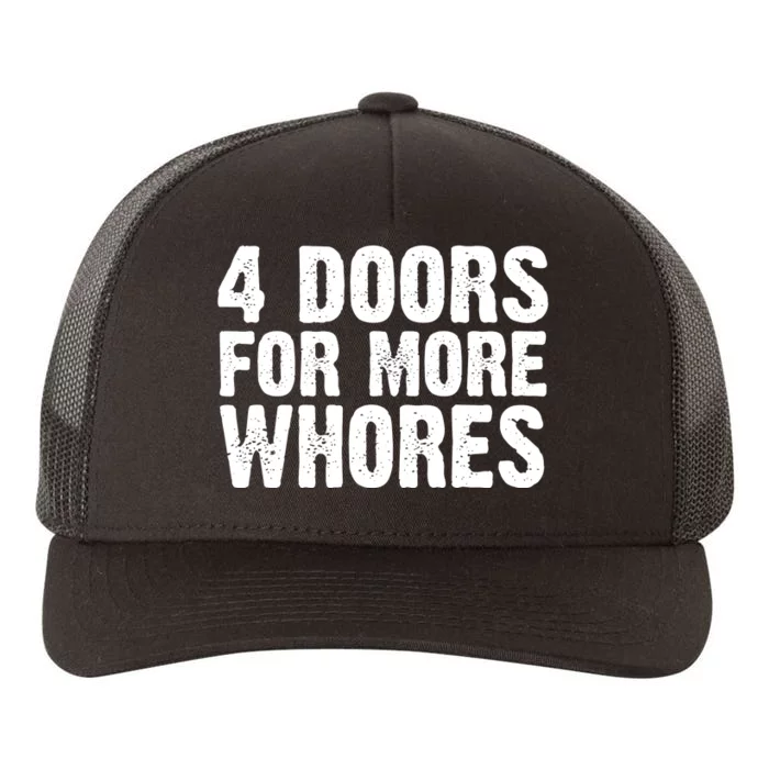 4 Doors For More Whores Yupoong Adult 5-Panel Trucker Hat