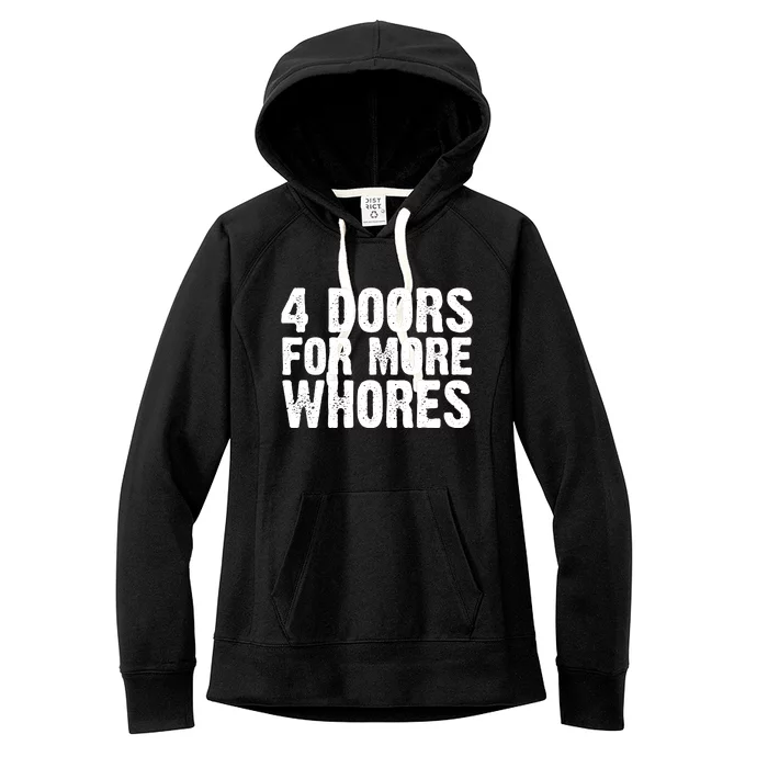 4 Doors For More Whores Women's Fleece Hoodie