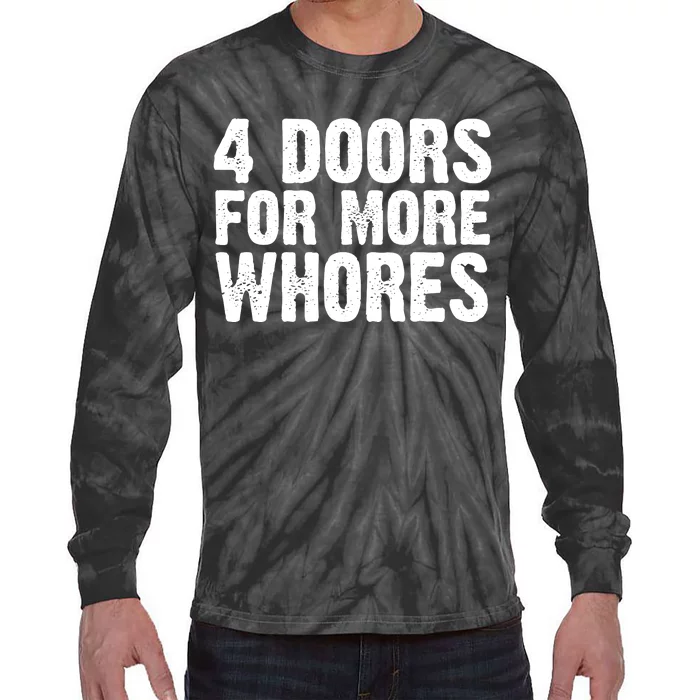 4 Doors For More Whores Tie-Dye Long Sleeve Shirt