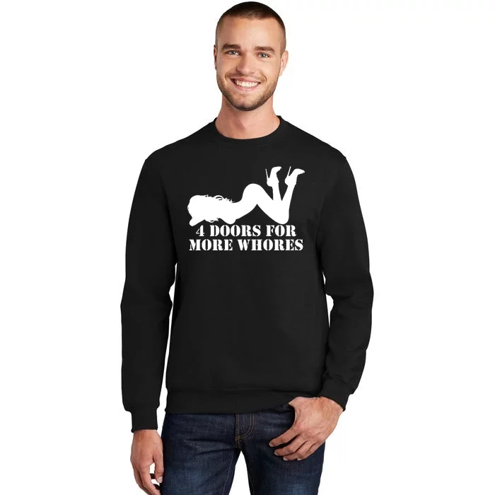 4 Doors For More Whores Funny Stripper Sweatshirt