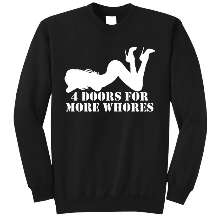 4 Doors For More Whores Funny Stripper Sweatshirt