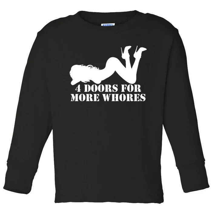 4 Doors For More Whores Funny Stripper Toddler Long Sleeve Shirt