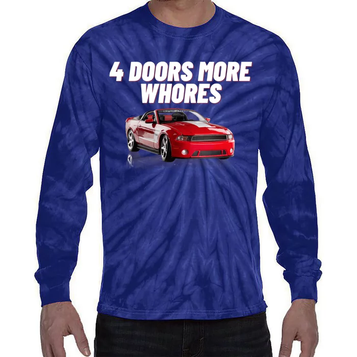 4 Doors More Whores Funny Car Tie-Dye Long Sleeve Shirt