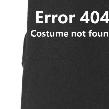 404 Error Costume Not Found Halloween Humor Doggie 3-End Fleece Hoodie