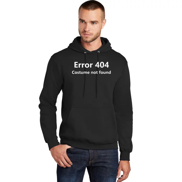 404 Error Costume Not Found Halloween Humor Hoodie