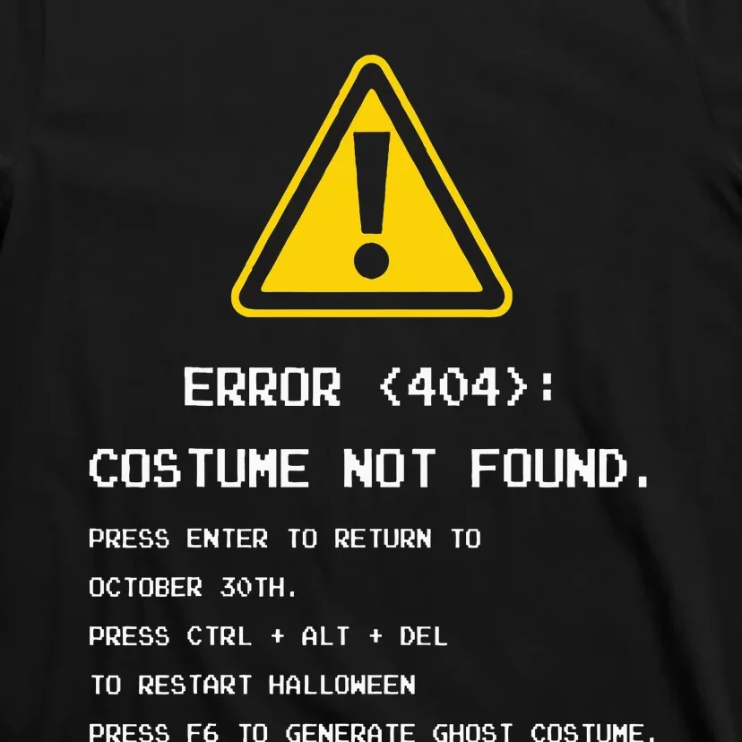 404 Error Costume Not Found Nerdy Geek Funny Computer T-Shirt