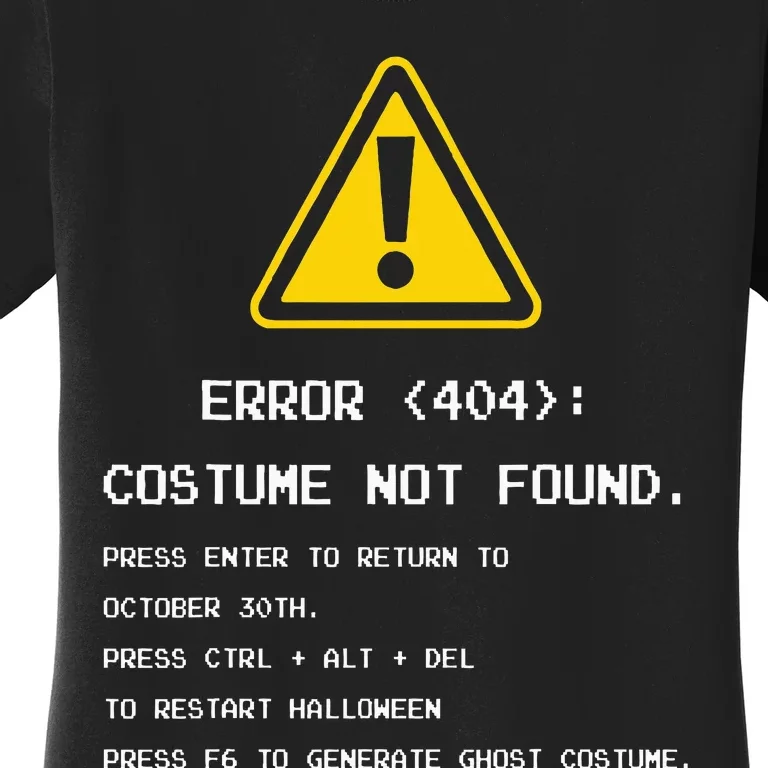 404 Error Costume Not Found Nerdy Geek Funny Computer Women's T-Shirt