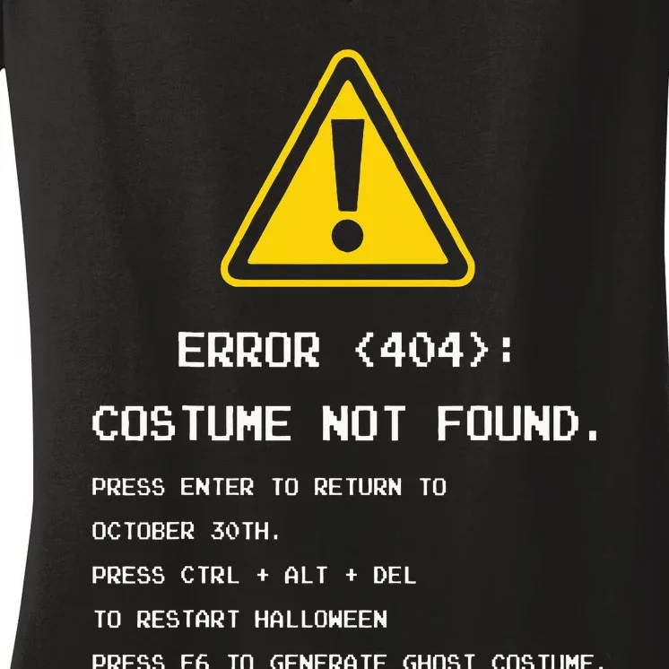 404 Error Costume Not Found Nerdy Geek Funny Computer Women's V-Neck T-Shirt