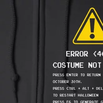 404 Error Costume Not Found Nerdy Geek Funny Computer Full Zip Hoodie