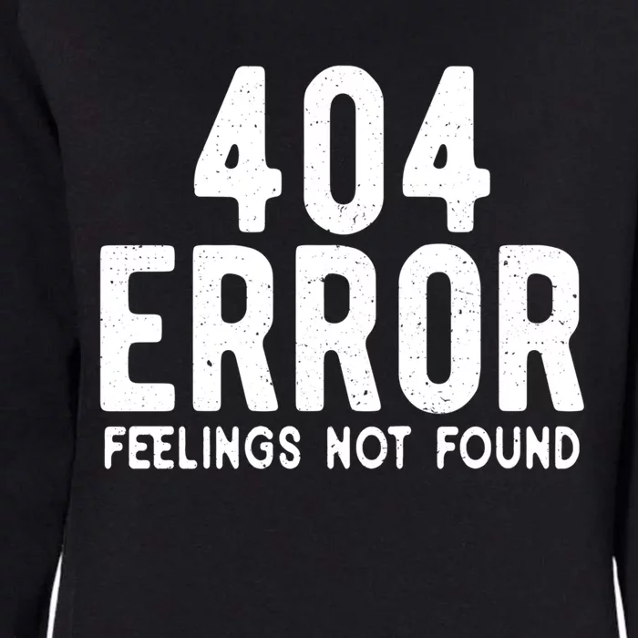 404 Error Feelings Not Found Funny Valentines Day Saying Cute Gift Womens California Wash Sweatshirt