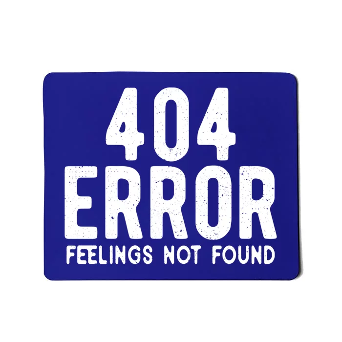 404 Error Feelings Not Found Funny Valentines Day Saying Cute Gift Mousepad