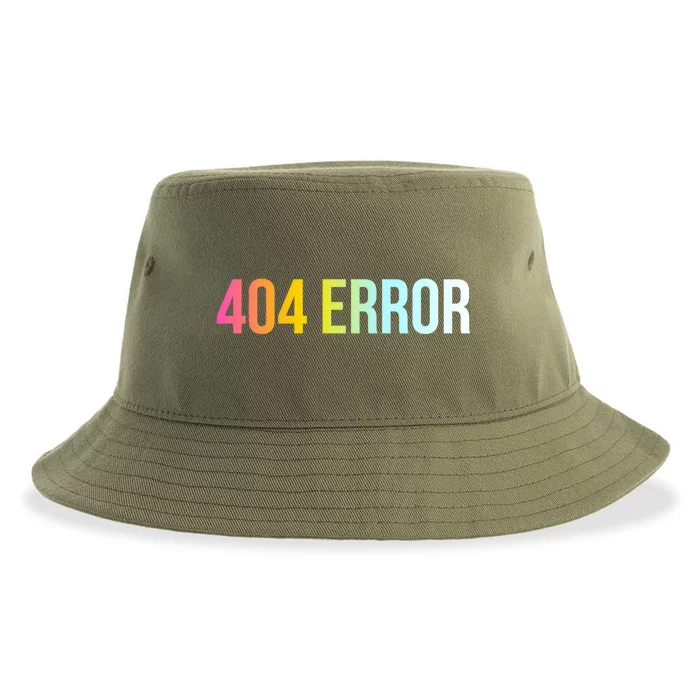 404 Error Gift Funny Cool Computer Freak Slogan Gift Sustainable Bucket Hat