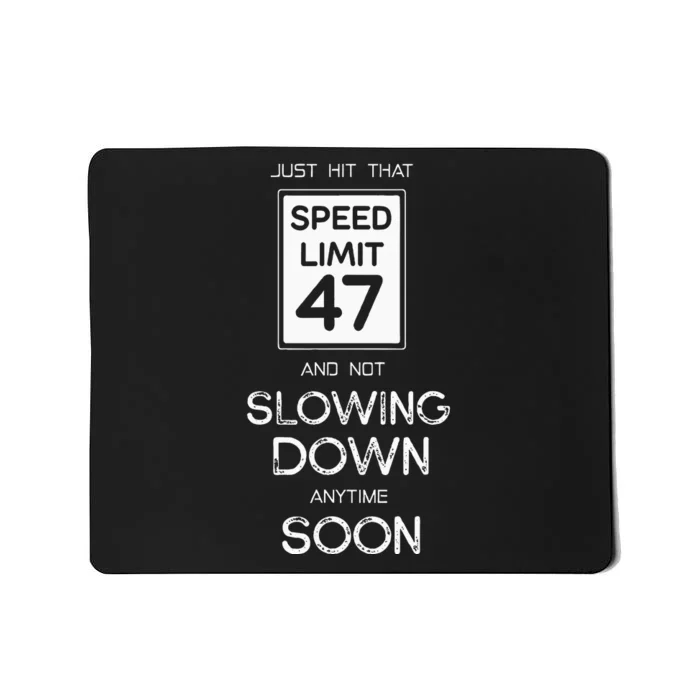 47th Funny Birthday Mousepad