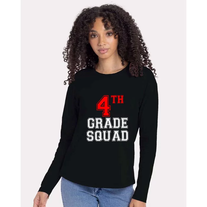 4th Four Grade Squad Back To School Teacher Gift Womens Cotton Relaxed Long Sleeve T-Shirt