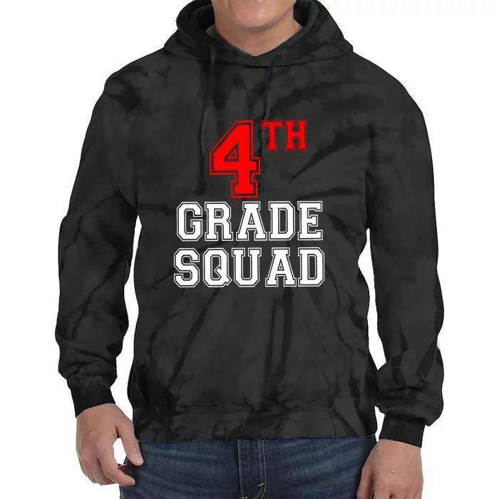 4th Four Grade Squad Back To School Teacher Gift Tie Dye Hoodie